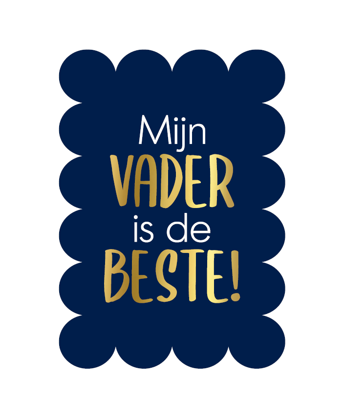Wenskaart A6 | Mijn Vader Is De Beste