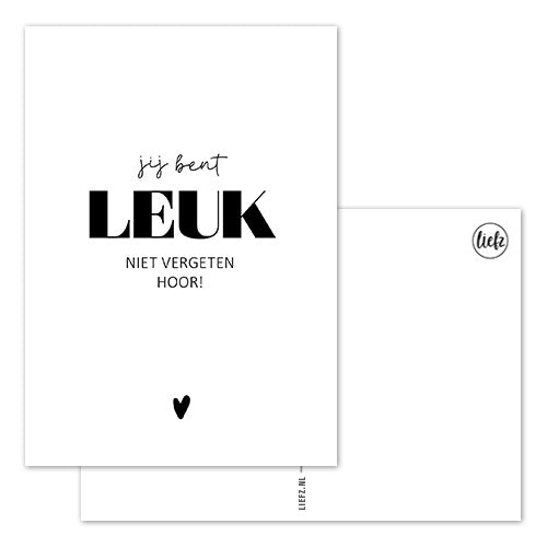 Wenskaart A6 | Jij Bent Leuk
