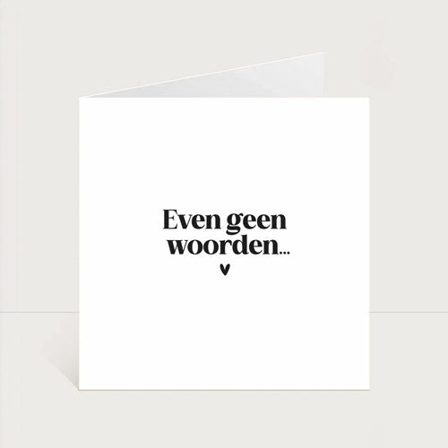 Wenskaart Dubbel | Even Geen Woorden