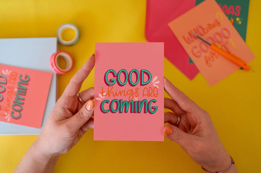 WENSKAART A6 | GOOD THINGS ARE COMING