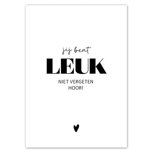 Wenskaart A6 | Jij Bent Leuk
