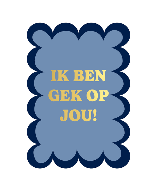 Wenskaart A6 | Ik Ben Gek Op Jou