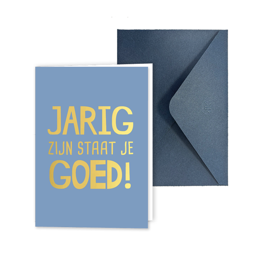 Wenskaart A6 | Jarig Zijn Staat Je Goed