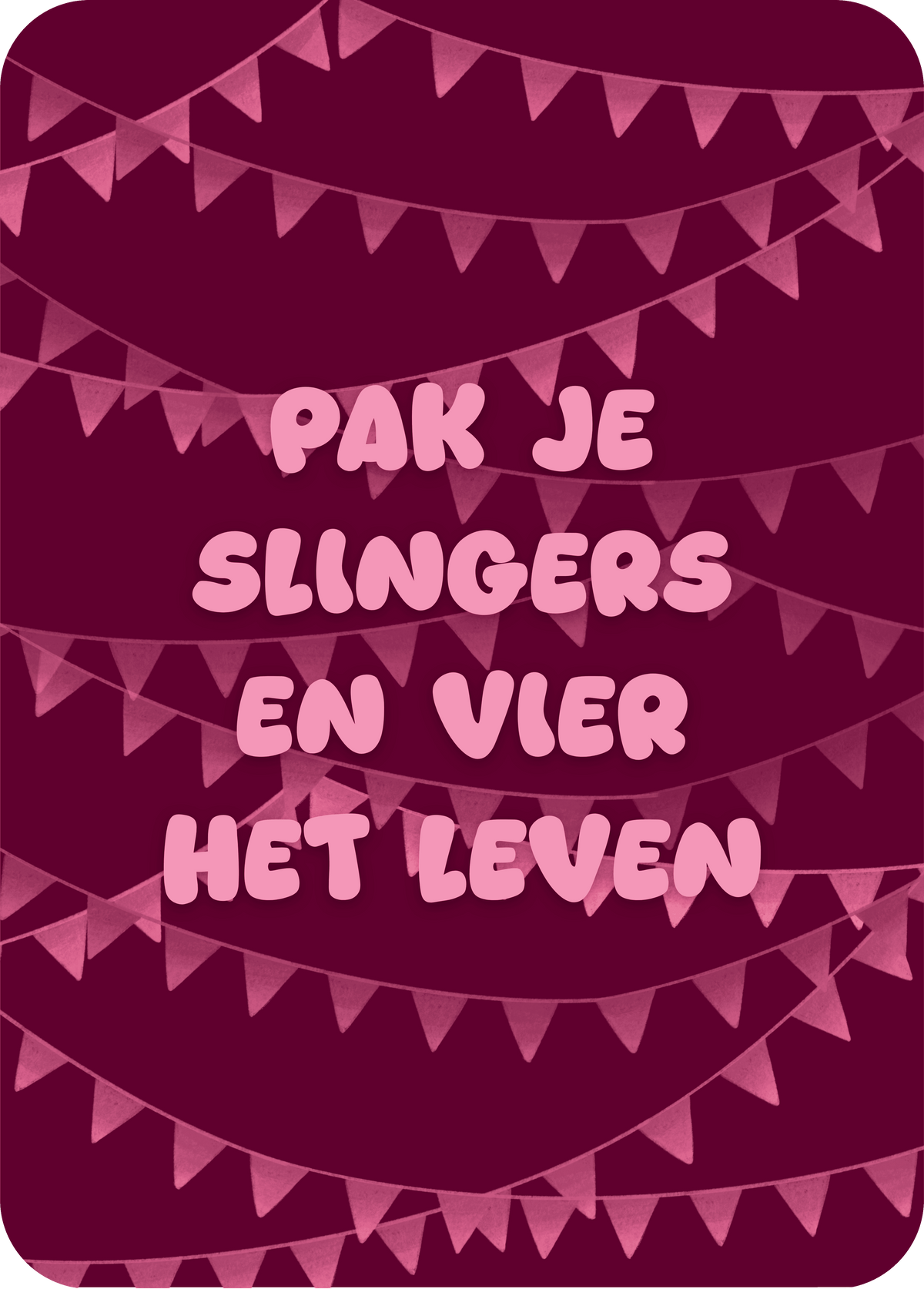 wenskaart | pak je slingers
