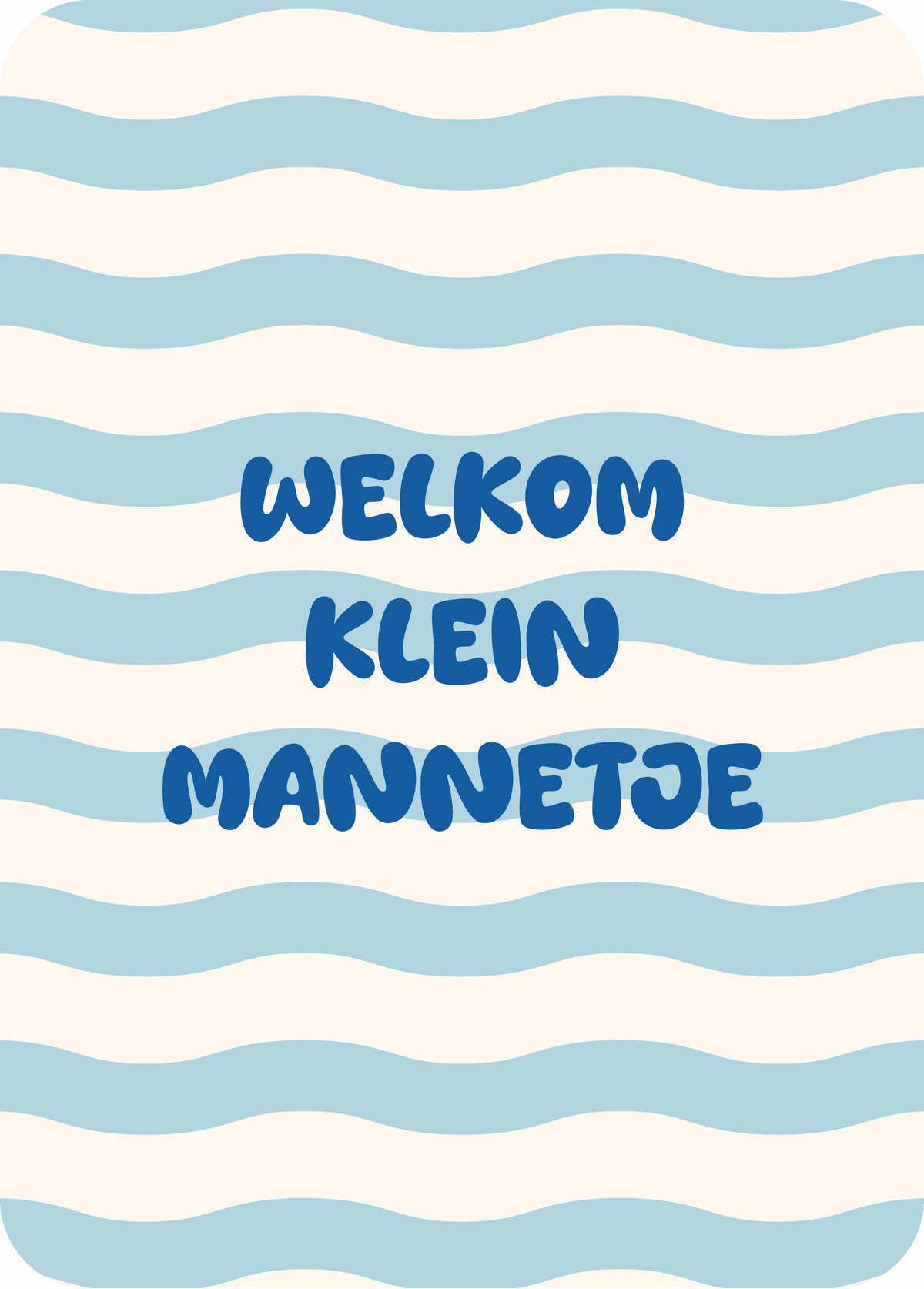 wenskaart | welkom klein mannetje