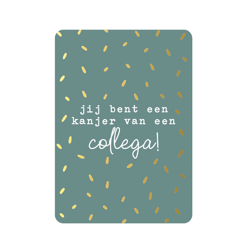 A6 WENSKAART | KANJER VAN EEN COLLEGA